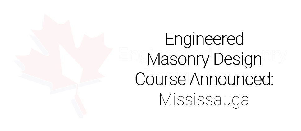 New Masonry Design Course for Engineers Announced in Mississauga