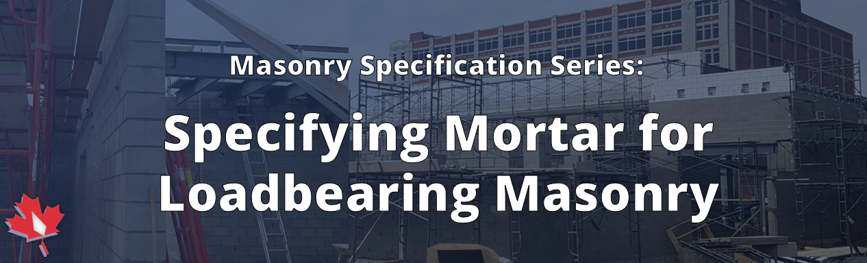 Specifying mortar for loadbearing masonry